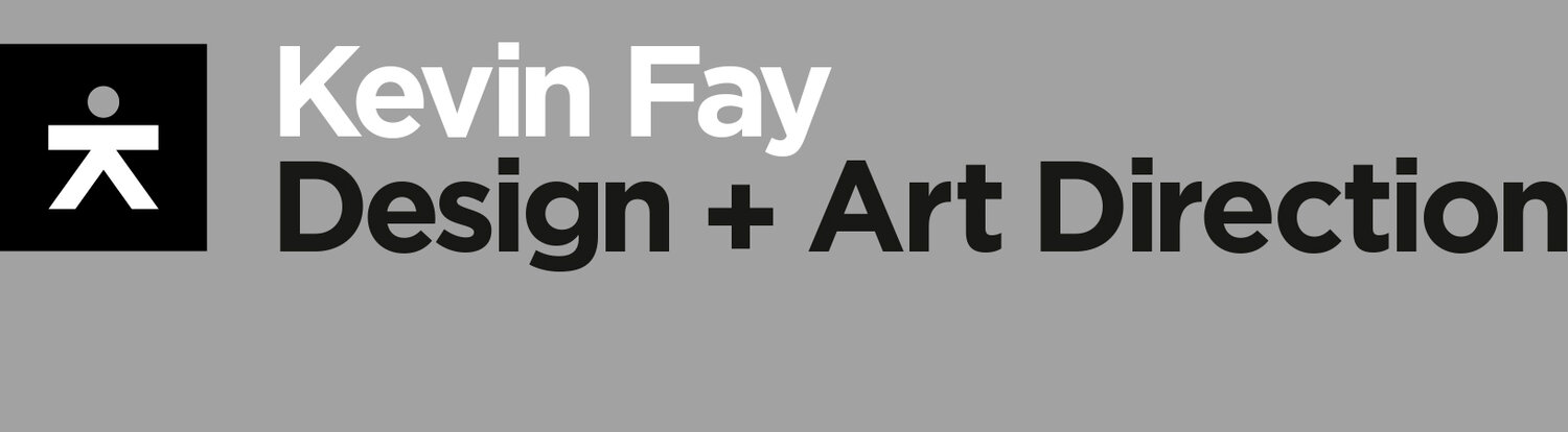 Kevin Fay - Art Direction & Design