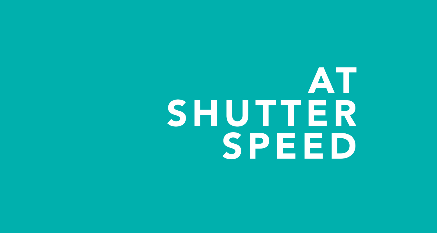 At Shutter Speed