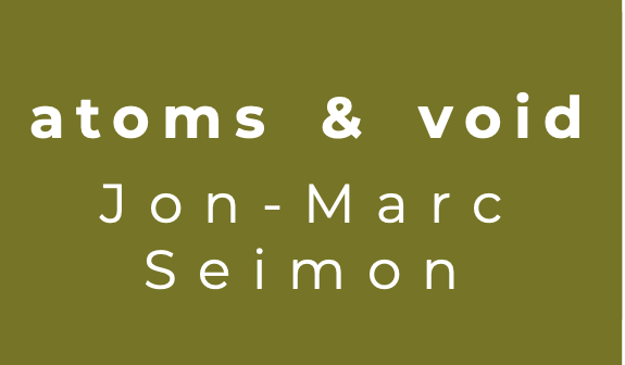 atoms & void :: Jon-Marc Seimon