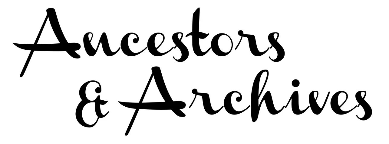 Ancestors & Archives