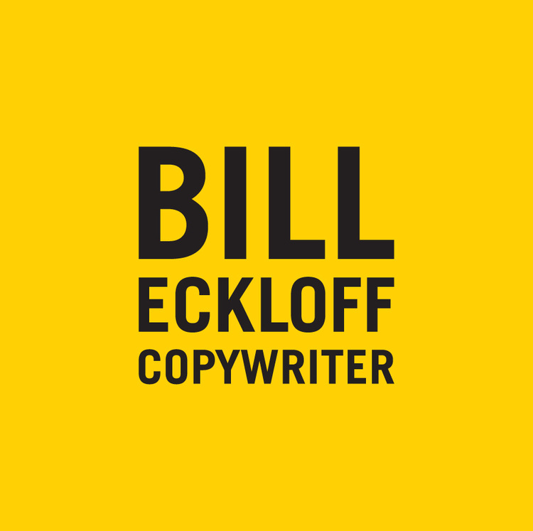 The Portfolio of Copywriter Bill Eckloff
