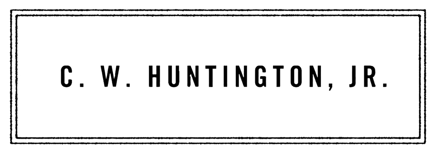 C. W. Huntington, Jr.