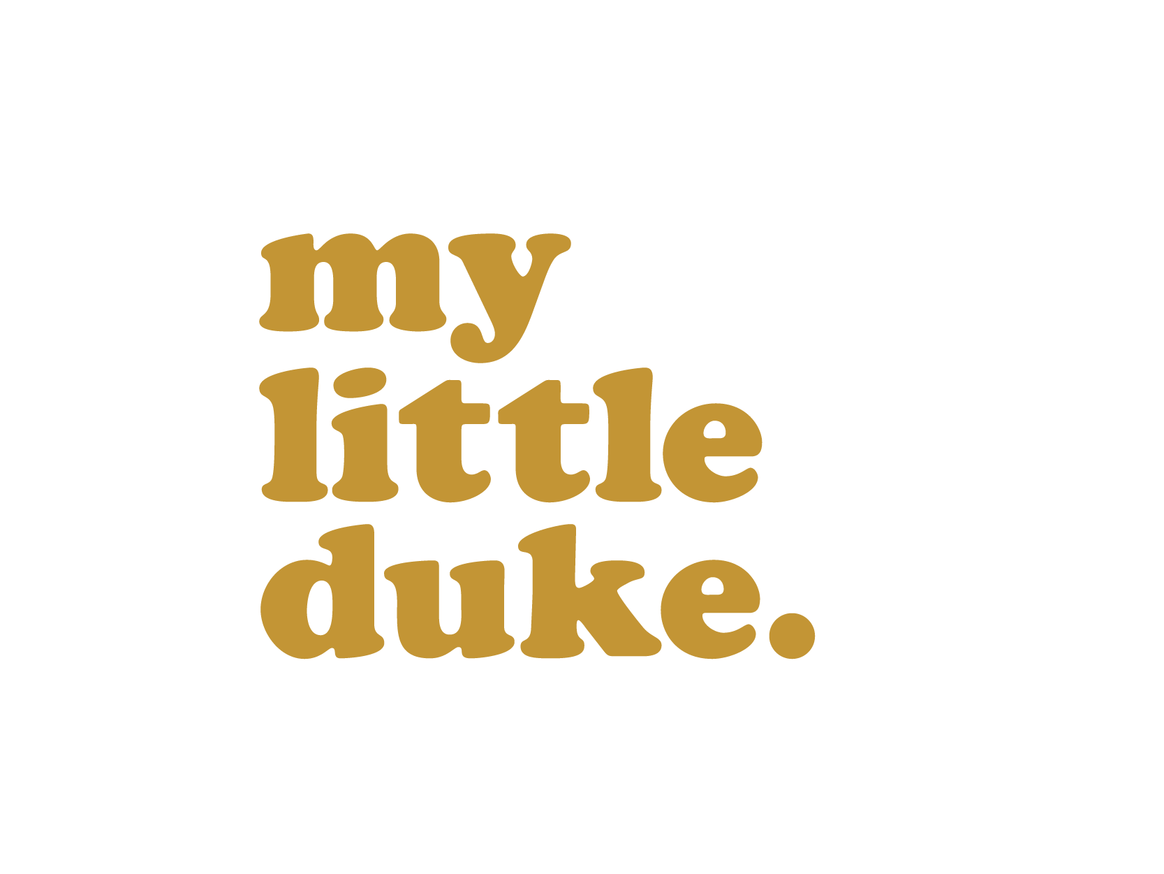 My Little Duke