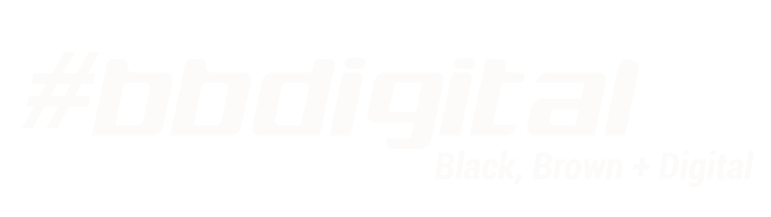 Black, Brown and Digital 