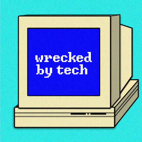Wrecked by Tech