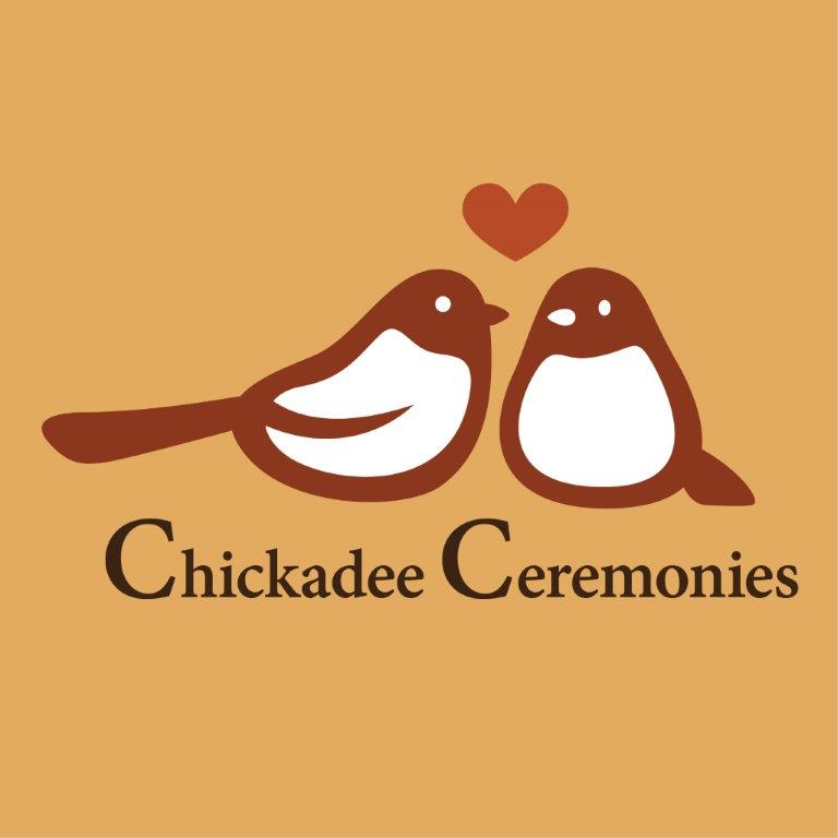  Chickadee Ceremonies