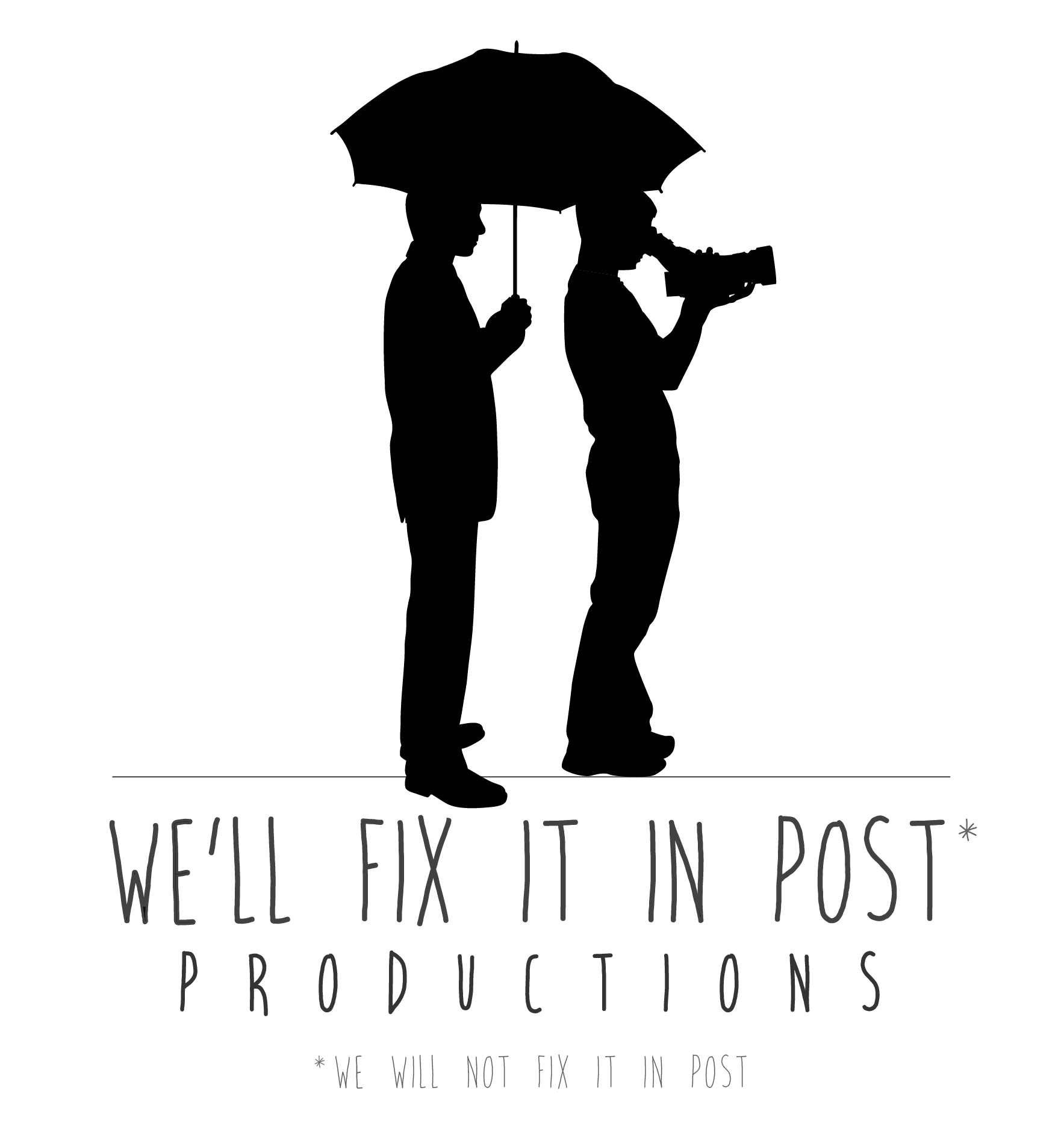 We&#39;ll Fix It In Post Productions