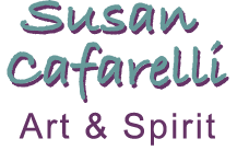 Susan Cafarelli Art & Spirituality