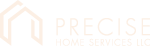Precise Home Services
