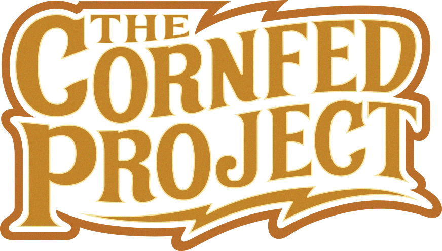 The Cornfed Project