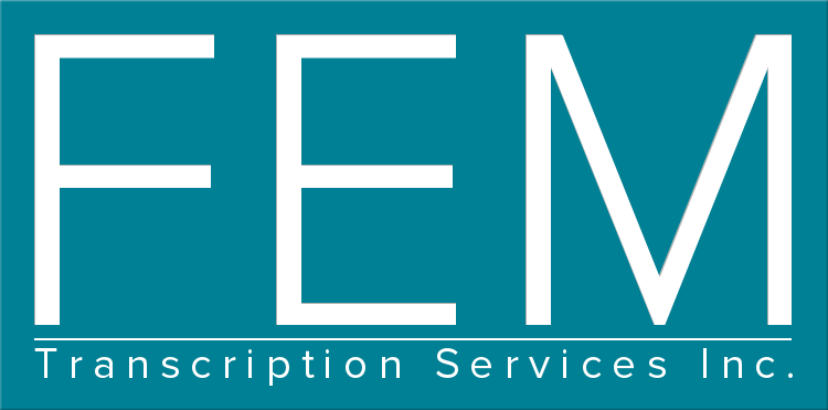 FEM Transcription Services