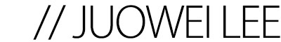 JUOWEI LEE' PORTFOLIO