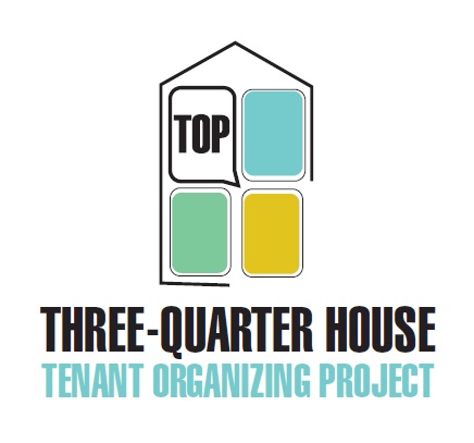 Three-Quarter House Tenant Organizing Project 