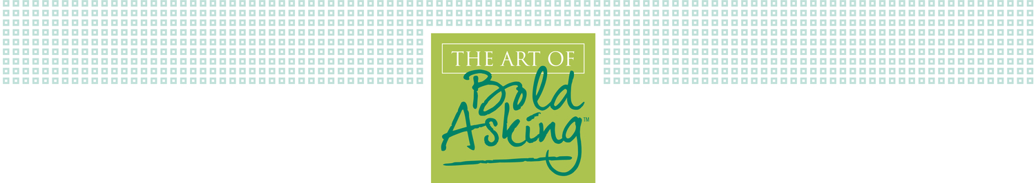 Art of Bold Asking