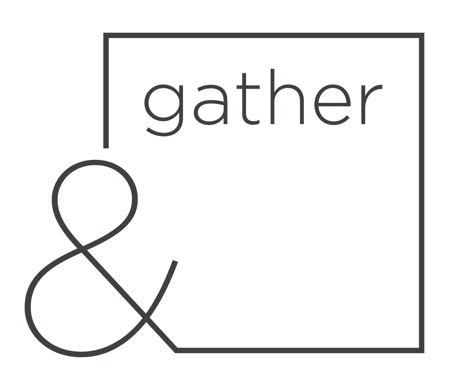 Gather &