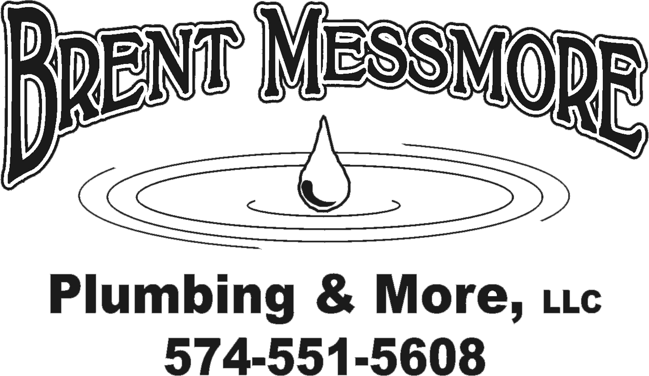 Brent Messmore Plumbing and More