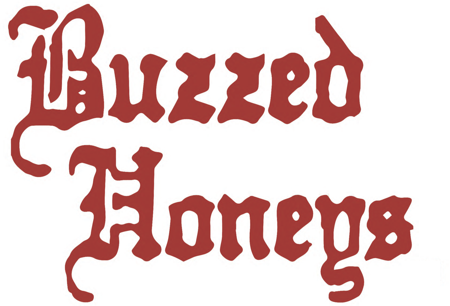 Buzzed Honeys