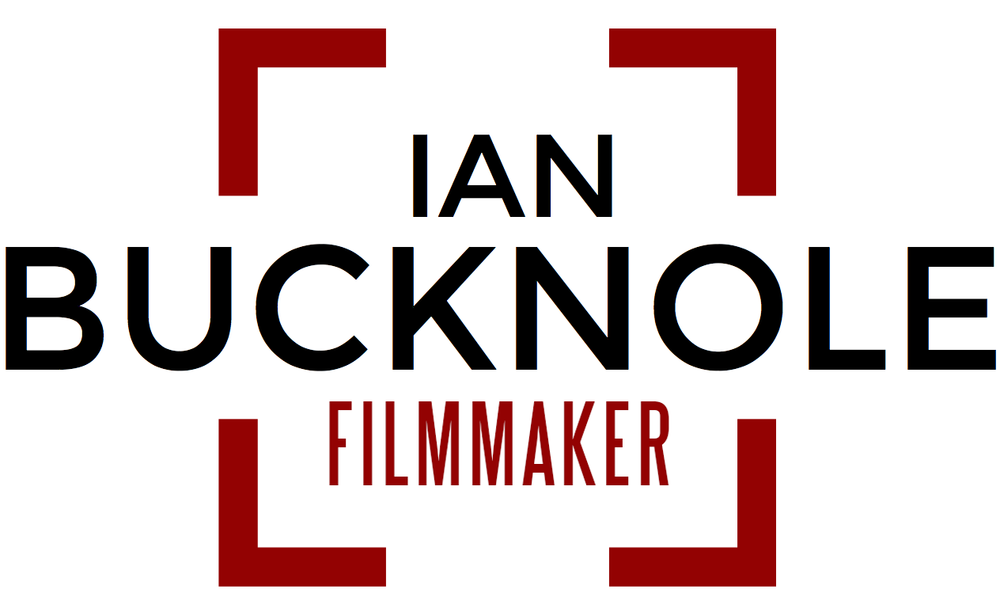 Ian Bucknole - filmmaker