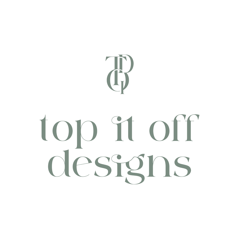 Top It Off Designs