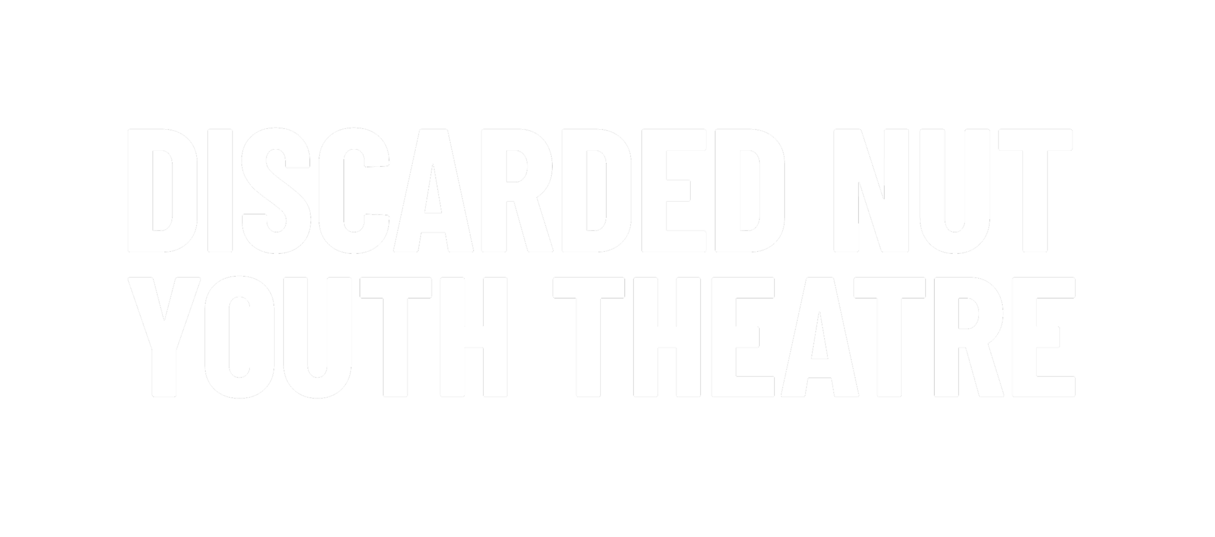 Discarded Nut Youth Theatre