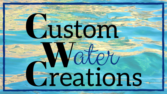 Custom Water Creations