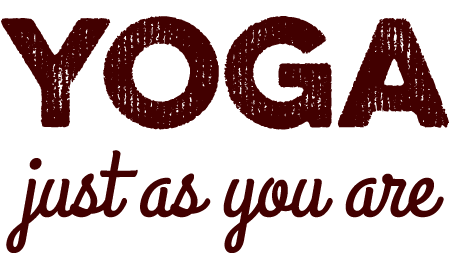 Yoga Just As You Are