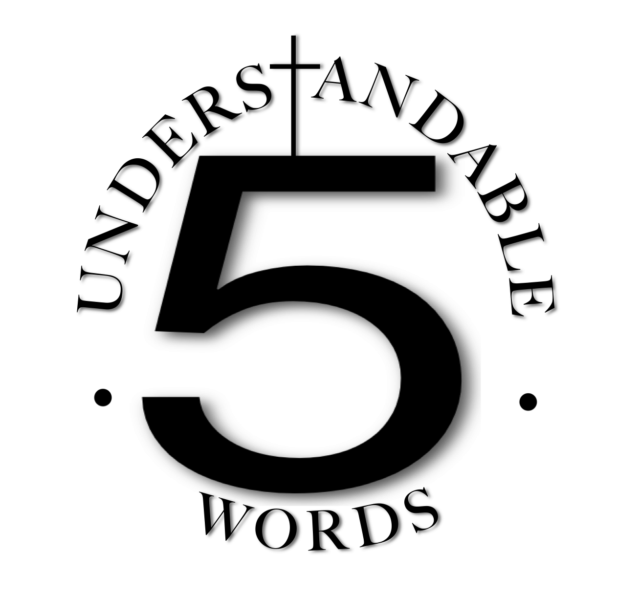5 Understandable Words