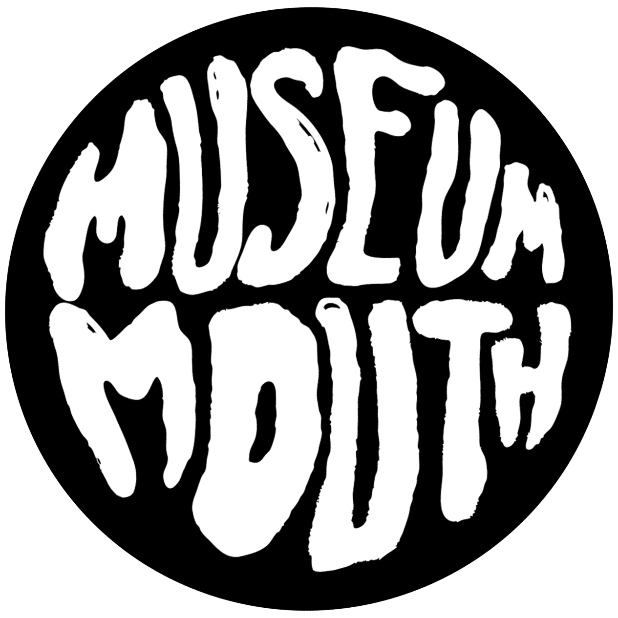 Museum Mouth