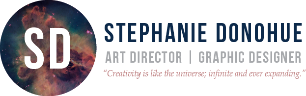 Stephanie Donohue | Art Director & Graphic Designer