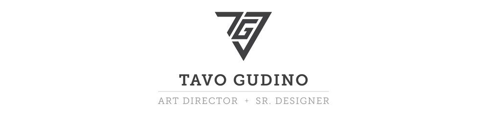 TAVO GUDINO :: ART DIRECTOR  ::  SR. DESIGNER