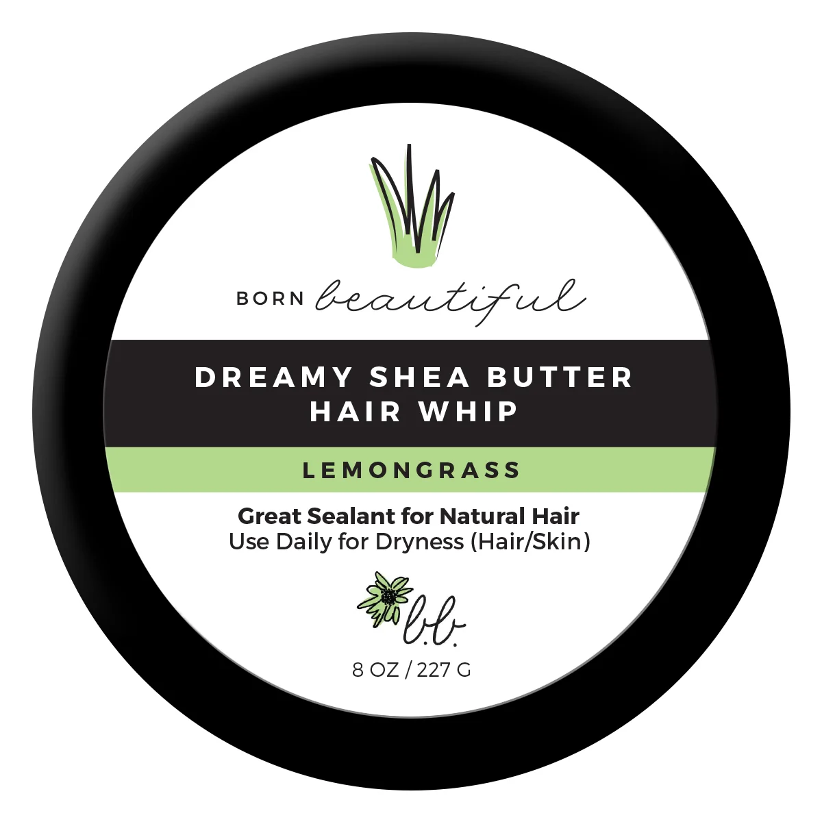Dreamy Shea Butter Hair Whip Lemongrass Born Beautiful