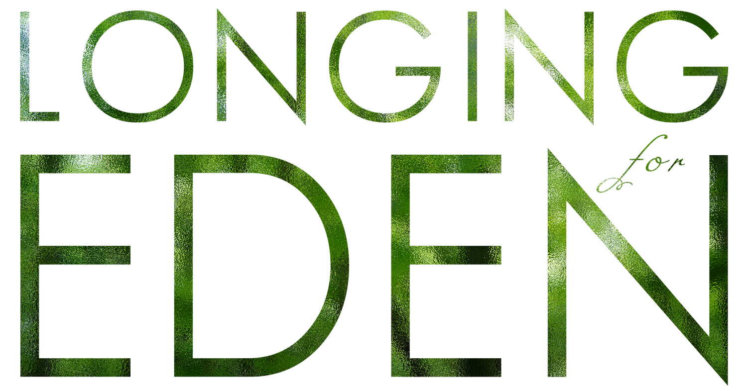 Longing For Eden