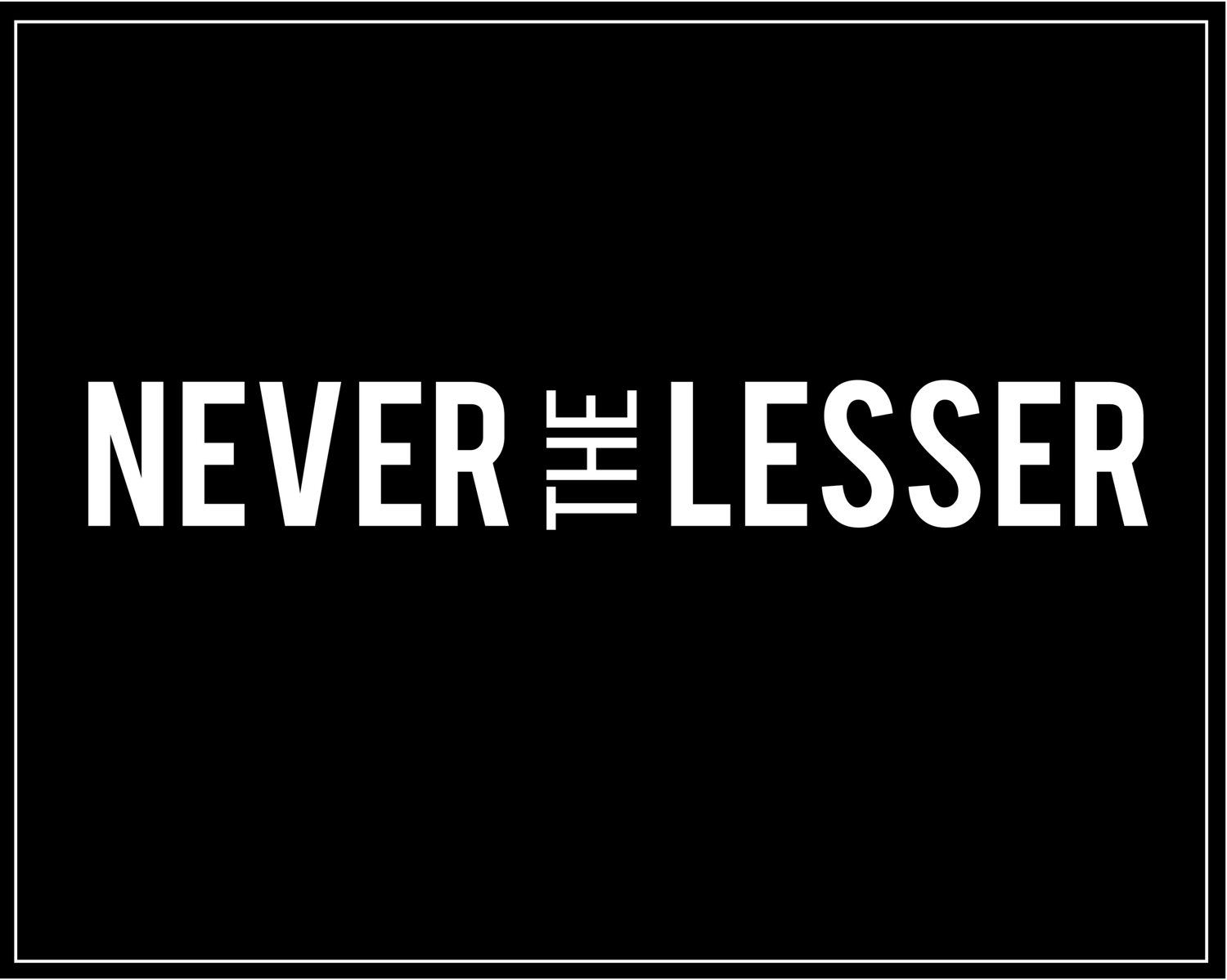 Never the Lesser