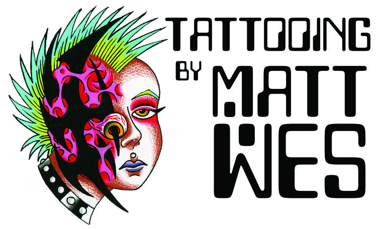 Tattooing and Art by Matt Wes