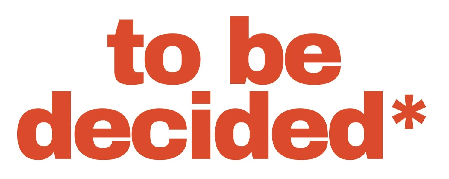 To Be Decided* Journal - TBD
