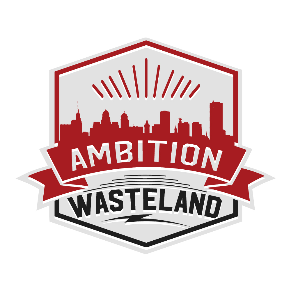 Ambition Wasteland