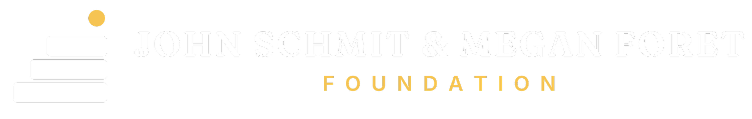 John Schmit &amp; Megan Foret Foundation