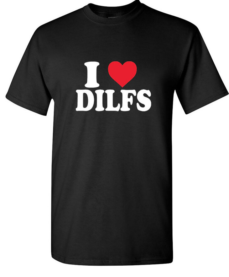 I Heart Love DILFS T-Shirt — T-Shirt Factory: Shop Printed T-Shirts,  Sweatshirts and Hoodies