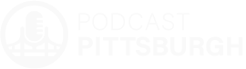 Podcast Pittsburgh
