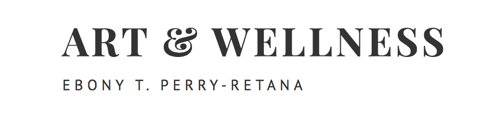 Ebony T. Perry-Retana ⚕️ Art & Wellness