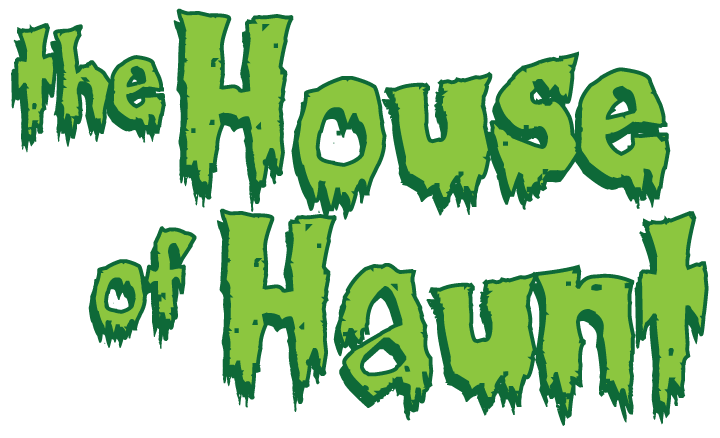 The House of Haunt