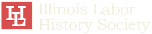  Illinois Labor History Society