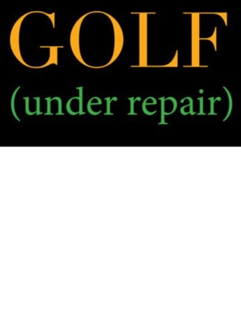 GOLF (under repair)