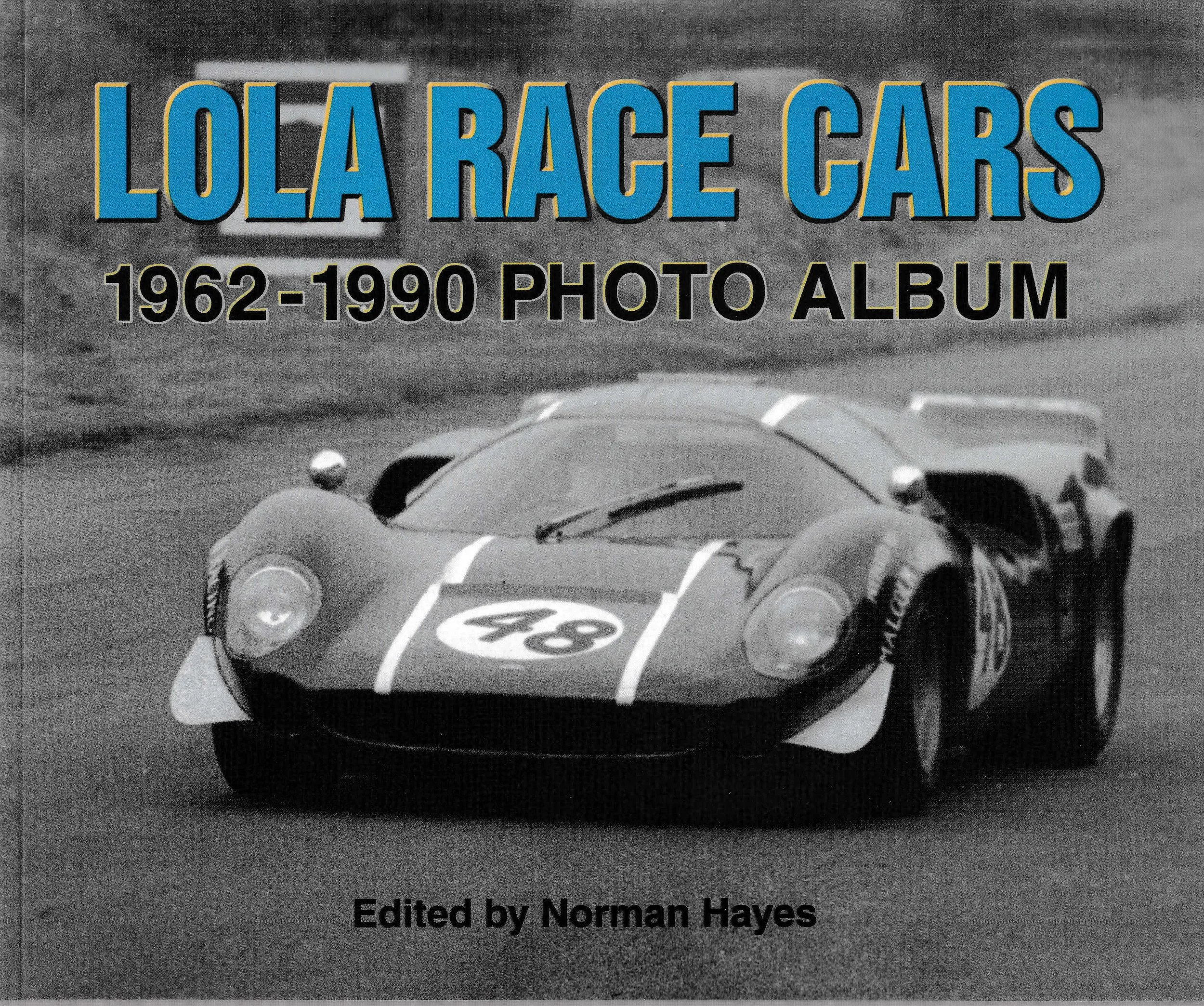 洋書 LOLA T70　The Racing History & ~ 背割れあり 洋書 LOLA T70 The Racing History & ~ 背割れあり