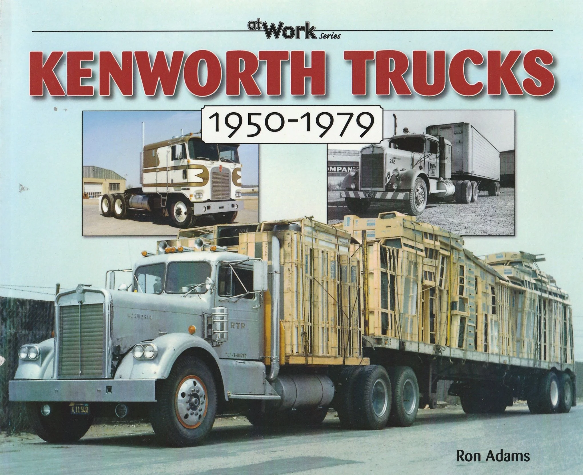 洋書 Ron Adams Autocar Trucks of the 1950s Autocar Trucks of the 1950s (at Work): Adams, Ron