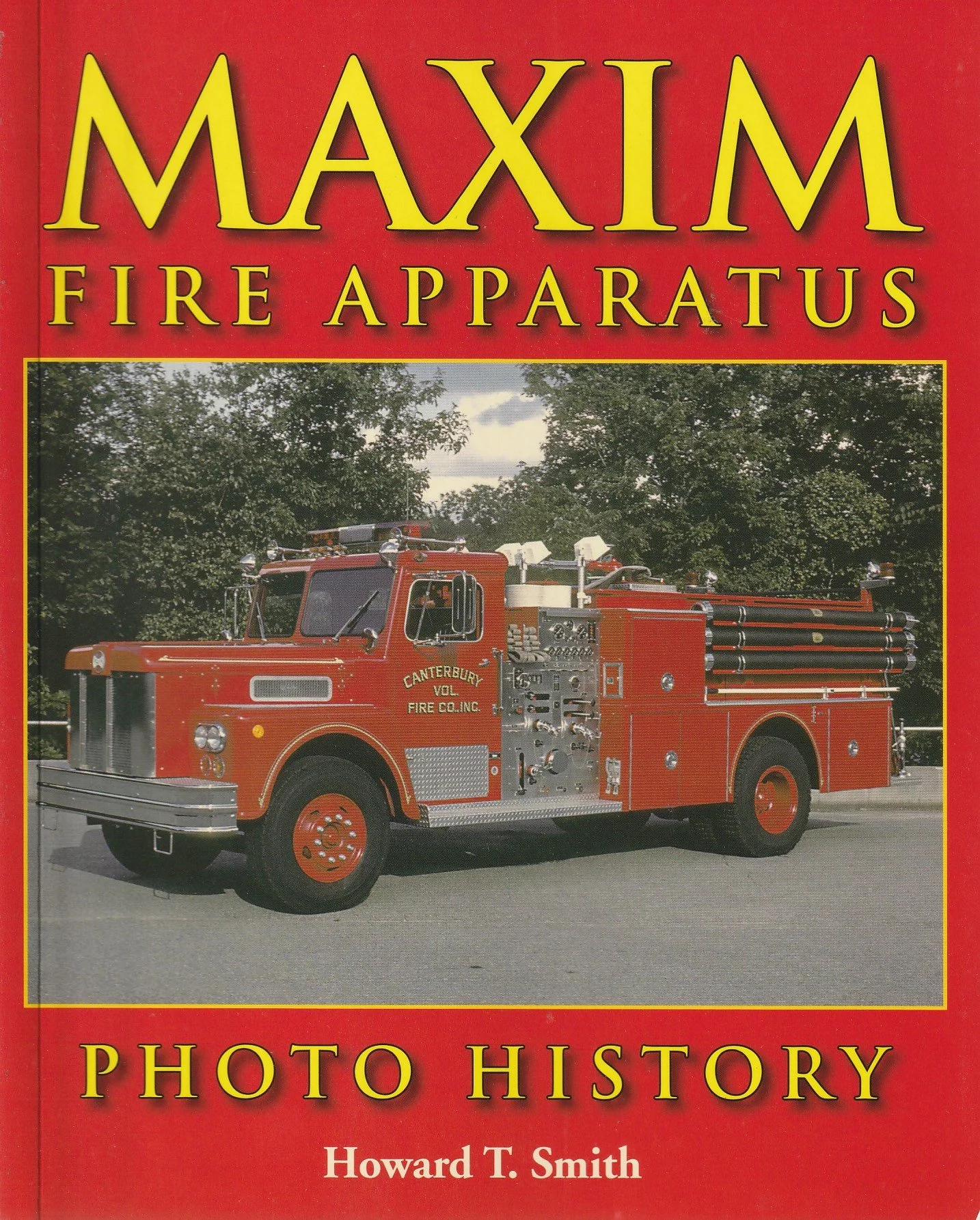 洋書 MACK FIRE APPARATUS Mack Fire Trucks: 1911-2005 (An Illustrated History): Eckart