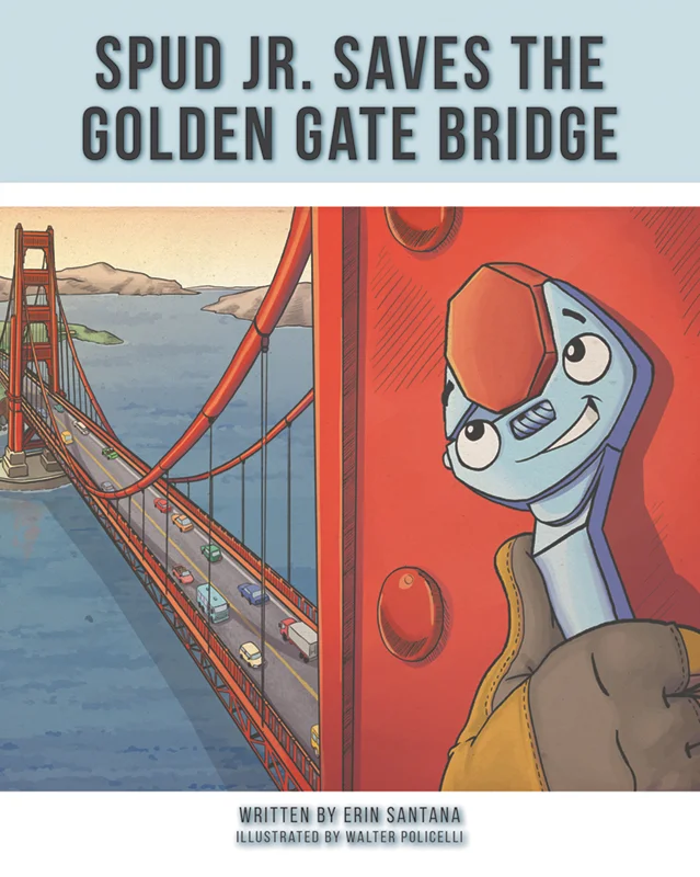 Spud Jr. Saves the Golden Gate Bridge