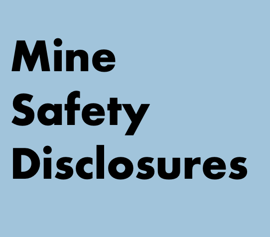 Mine Safety Disclosures