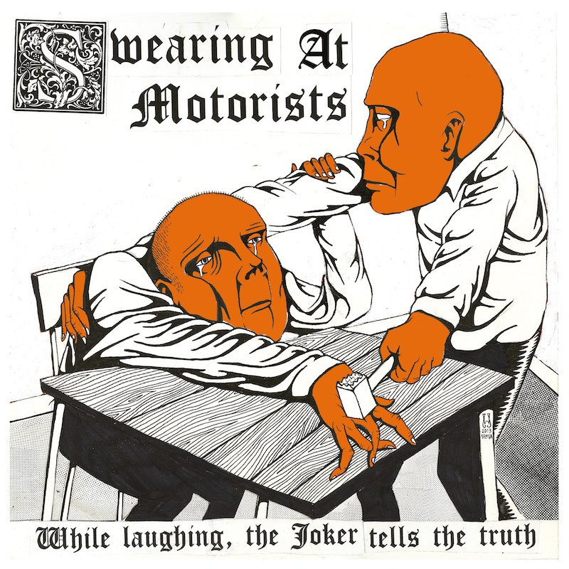 Swearing At Motorists - While Laughing, The Joker Tells the