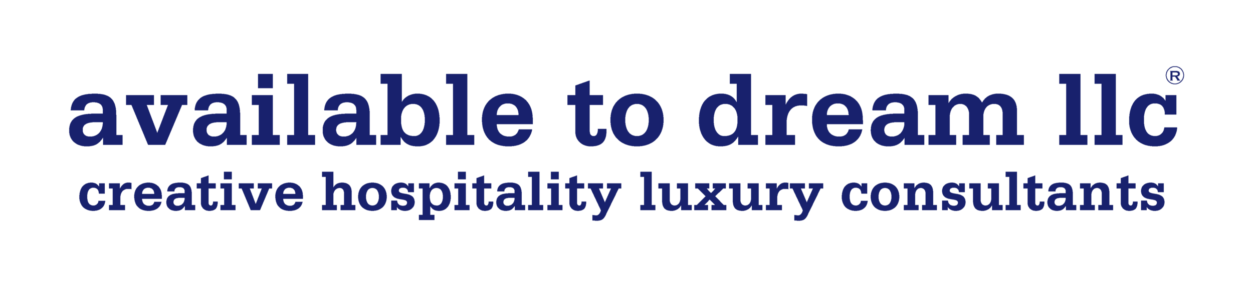AVAILABLE TO DREAM LLC - creative hospitality luxury consultants 